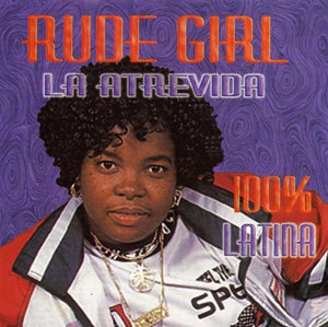 Rude Girl (CD Atrevida, 100% Latina) OT-19036