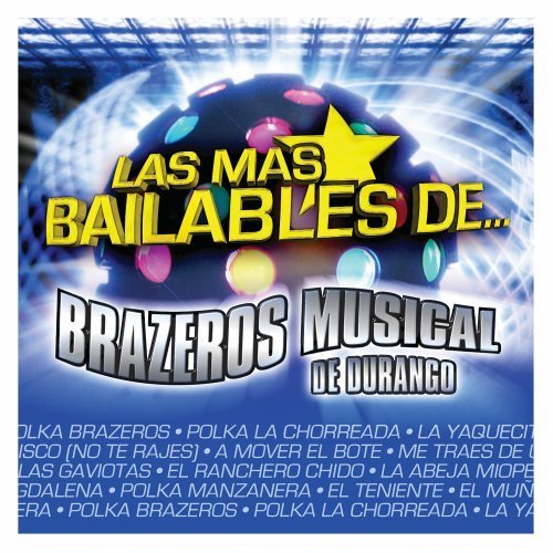 Brazeros Musical (CD Las Mas Bailables de:) DISA-1430