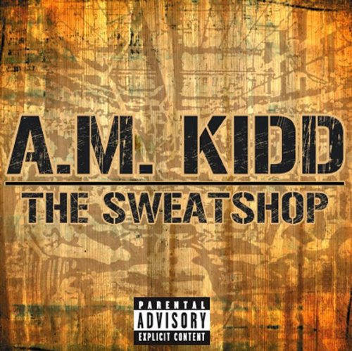 A.M. Kidd (CD The Sweatshop) ARIES-44487