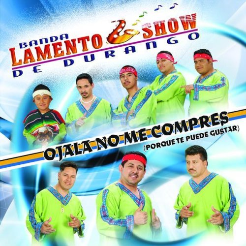 Lamento Show Banda (CD Ojala No Me Compres) UMD-2656