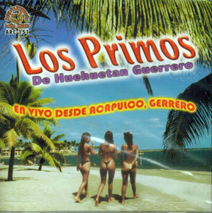 Primos de Huehuetan (CD (En Vivo Desde Acapulco, Gro.) Arc-151