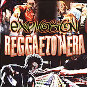 Explosion Reggaetonera (CD Various Artists) UML-60668