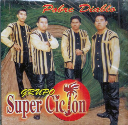 Super Ciclon Grupo (CD Pobre Diablo) DMH-2004