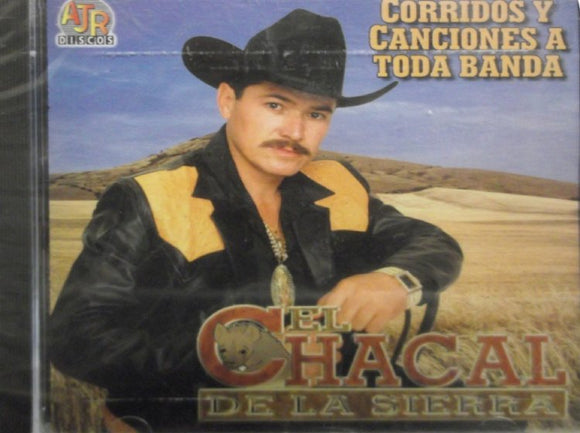 Chacal de La Sierra (Isidro Hernandez) (CD Corridos y Canciones a Toda Banda) AJRCD-275