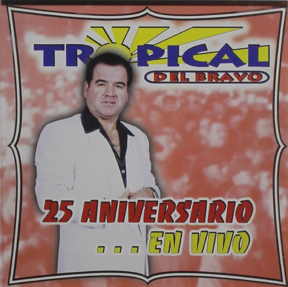 Tropical Del Bravo (CD En Vivo 25 Aniversario) FRON-7262