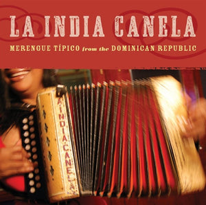 India Canela La (CD Merengue Tipico from the Dominican Republic) SFR-40547