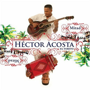 Héctor Acosta "El Torito" (Enhanced CD Mitad / Mitad) UMD-53392