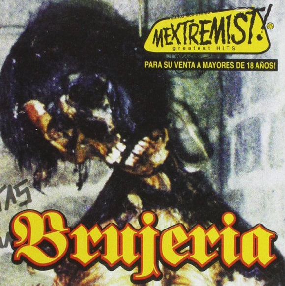 Brujeria (CD Mextremist Greatest Hits) KACA-010 