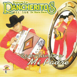 Rancheritos Del Sur (CD Recordando A Mi Padre) PR-037