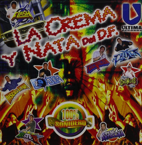 La Crema Y Nata Del DF (CD Cumbia Sensacion, 100 % Sonidero) URCD-6023