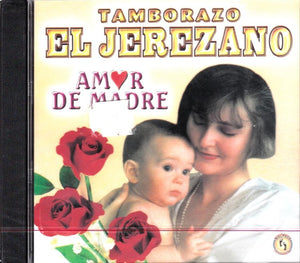 Tamborazo El Jerezano (CD Amor De Madre) MP-003