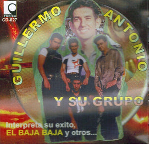 Guillermo Antonio y su Grupo (CD El Baja, Baja) CD-027