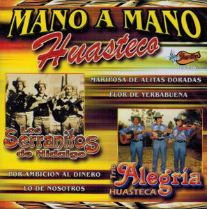 Serranitos De Hidalgo - Trio Alegria Huasteca (CD Mano a Mano) JVL-029