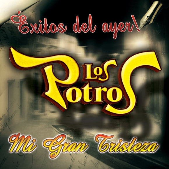 Potros (CD Mi Gran Tristeza, Exitos Del Ayer) MMB-9135