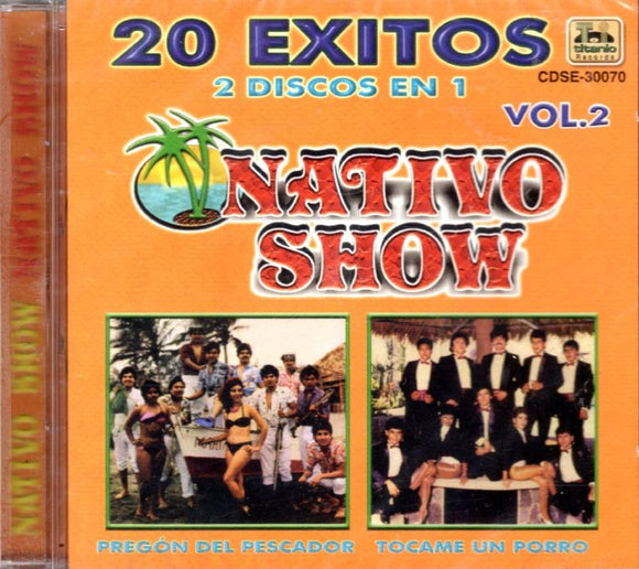 Nativo Show (CD Vol#2 20 Exitos 2en1) CDSE-30070