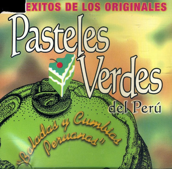 Pasteles Verdes Del Peru (CD 12 Exitos de los Originales) LSRCD-095