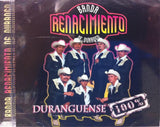 Renacimiento De Durango Banda (CD Duranguense 100%) AR-025