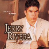 Jerry Rivera (CD De Otra Manera) TRK-82862