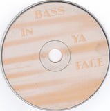 Bass N' Ya Face (CD Bass N' Ya Face Sessions1) OLIV-80265