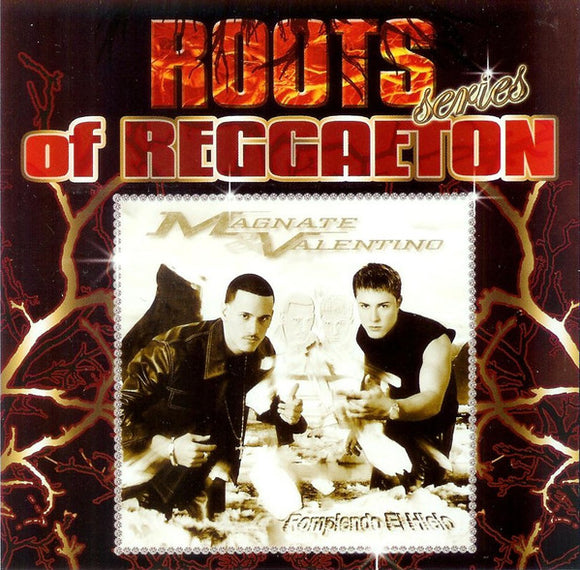 Roots Of Reggaeton (CD Magnate & Valentino Rompiendo el Hielo) UMD-70970 