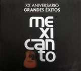 Mexicanto (CD XX Aniversario Grandes Exitos) CDDP-1341