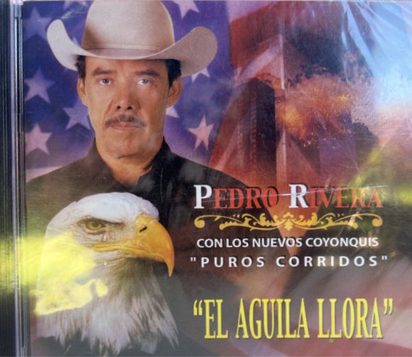 Pedro Rivera (CD El Aguila Llora, Con Los Nuevos Coyonquis) CAN-732