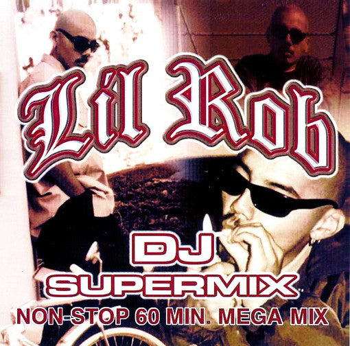 Lil Rob (CD DJ Supermix) LPR-1904