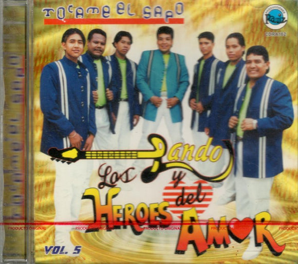 Lando y Los Heroes Del Amor (CD Vol#5 Tocame El Sapo) CDRA-162