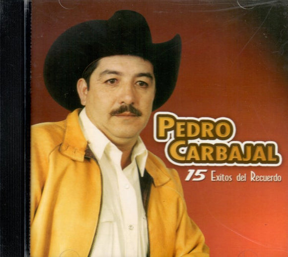 Pedro Carbajal (CD 15 Exitos del Recuerdo) JR-2017