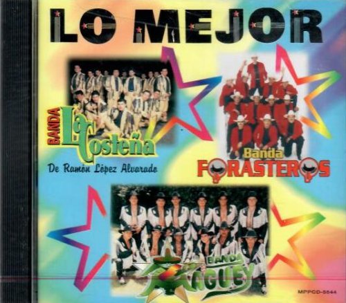 Maguey/Costeña/Forasteros (CD Lo Mejor) MPPCD-5544