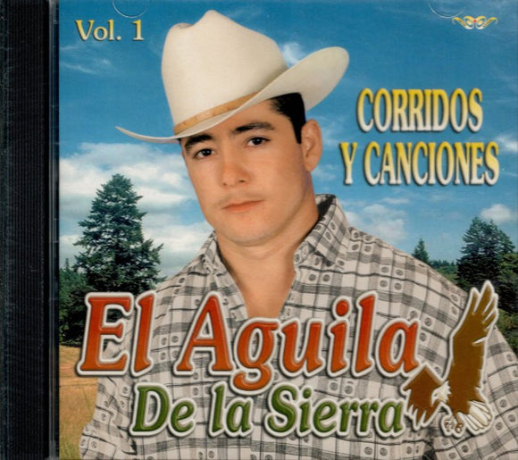Aguila de La Sierra (CD Vol#1 Corridos y Canciones) CAN-606