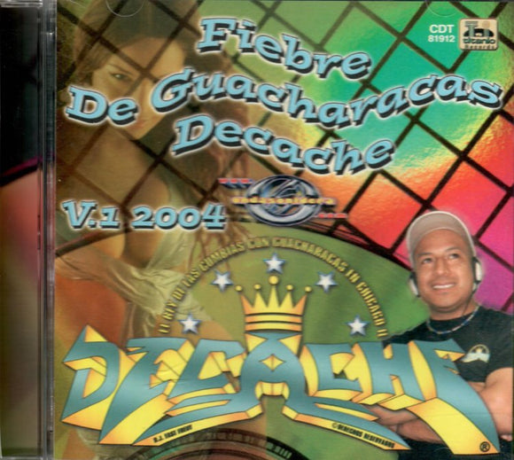 Fiebre de Guacharacas Decache (CD Vol#1 2004 Varios Artistas) CDT-81912