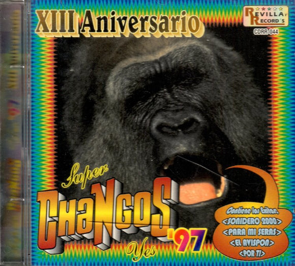 Super Changos Yes (CD 13 Aniversario) CDRR-044
