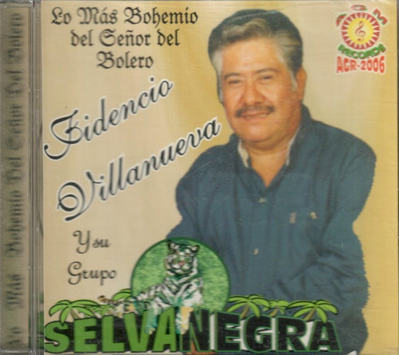 Selva Negra (CD La Vida Bohemia del Sr. Fidencio Villanueva) AGR-2006