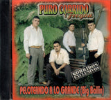 Puro Corrido Fregon (CD Vol#3 Peloteando A Lo Grande (Big Ballin) Varios Artistas) PR-003