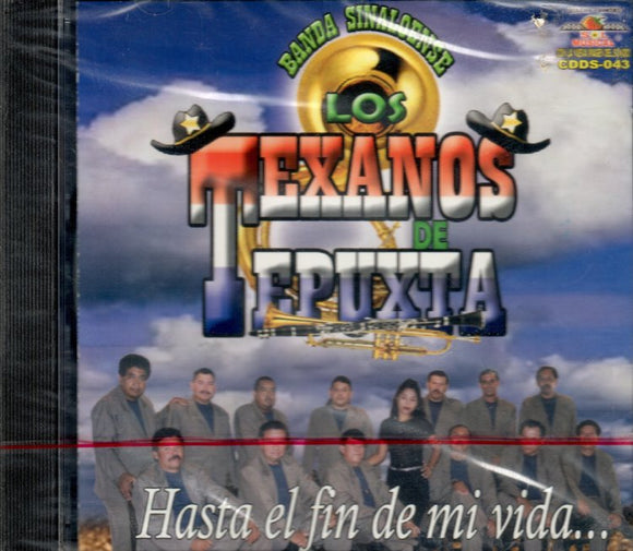 Texanos de Tepuxta (CD Hasta El Fin De Mi Vida) CDDS-043