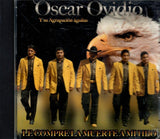 Oscar Ovidio ( CD Le Compre La Muerte A Mi Hijo) AGUILA