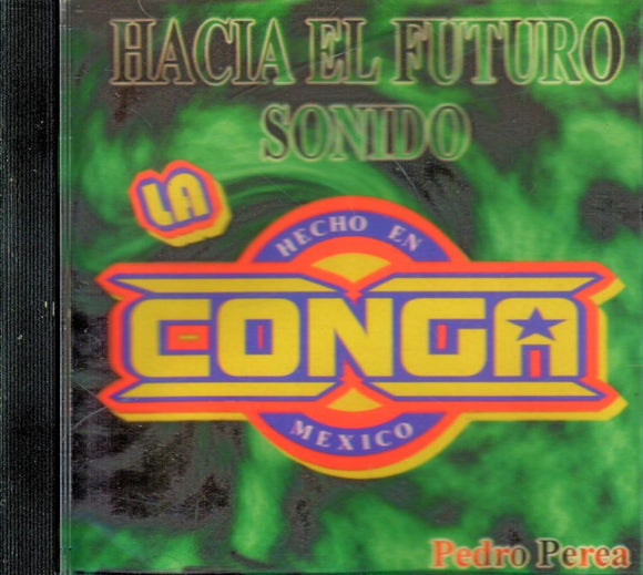 Conga, Sonido La (CD Hacia El Futuro, Pedro Perea) 78856782