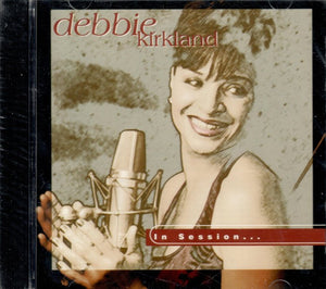 Debbie Kirkland (CD In Session) CR-03542