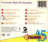 Calibre 45 (CD Corazon Aqui Te Quedas) LTCD-011