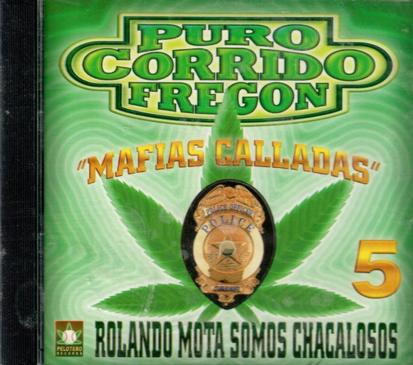 Puro Corrido Fregon (CD Vol#5 Rolando Mota Somos Chacalosos) PR-006