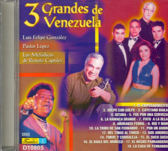 3 Grandes de Venezuela (CD Pastor, Melodicos, Luis Felipe) D-10805