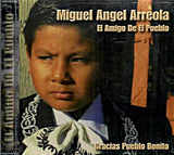 Miguel Angel Arreola  (CD El Amigo del Pueblo)
