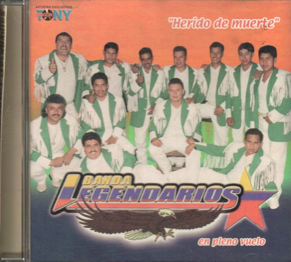 Legendarios Banda (CD Herido De Muerte) TONY