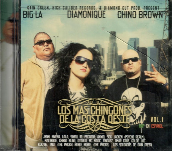 Mas Chingones De La Costa Oeste (CD Vol#1 Chino Brown, Diamonique & Big LA) HCR