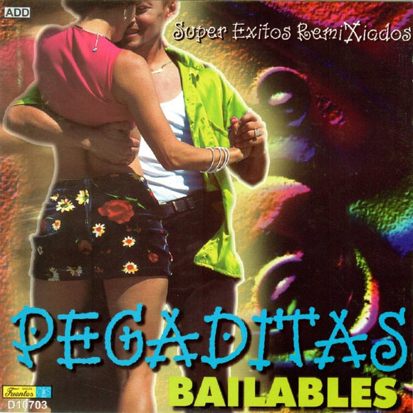 Pegaditas Bailables (CD Super Exitos Remixiados) D-10703