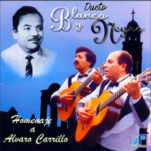 Blanco y Negro  (CD Homenaje A Alvaro Carrillo) CDAR-1150