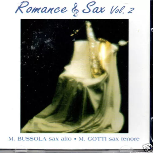 Romance & Sax (CD Vol#2 M.Bussola Alto, M. Gotti, Tenore) MCD-10221