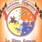 Amistades Peligrosas (CD La Ultima Tentacion) EMI-27954