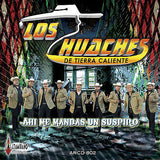 Huaches De Tierra Caliente (CD Ahi Me Mandas Un Suspiro) AR-802